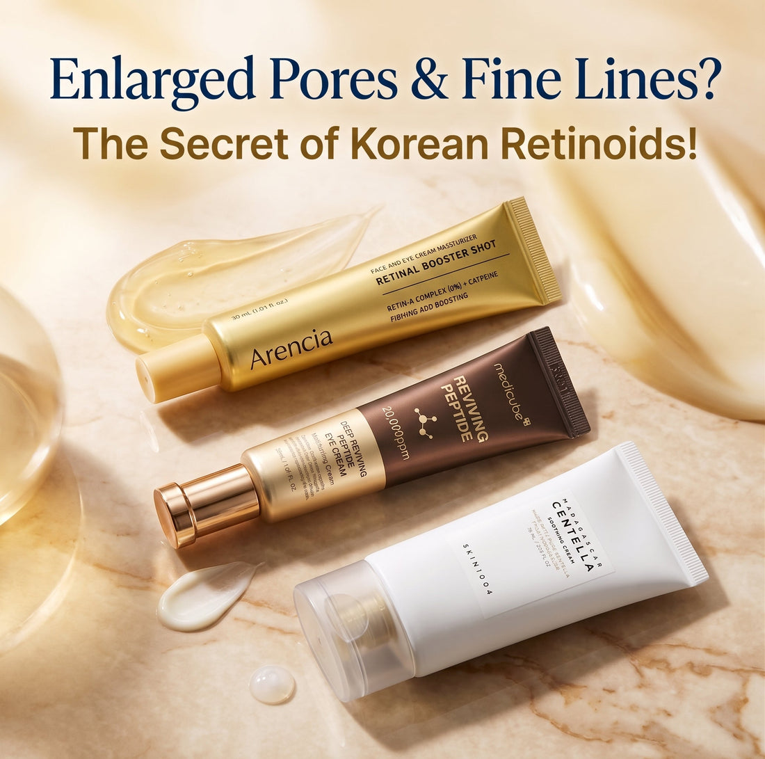Enlarged Pores & Fine Lines? The Secret of Korean Retinoids!